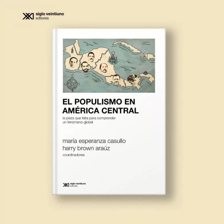 Casullo escribió "El populismo en América Central", junto a Harry Brown Araúz