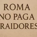 Roma no paga traidores: por qué Milei rescató esta frase histórica